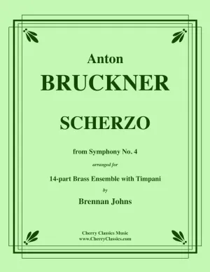 Bruckner - Scherzo from Symphony No. 4 for 15-part Brass Ensemble & Timpani