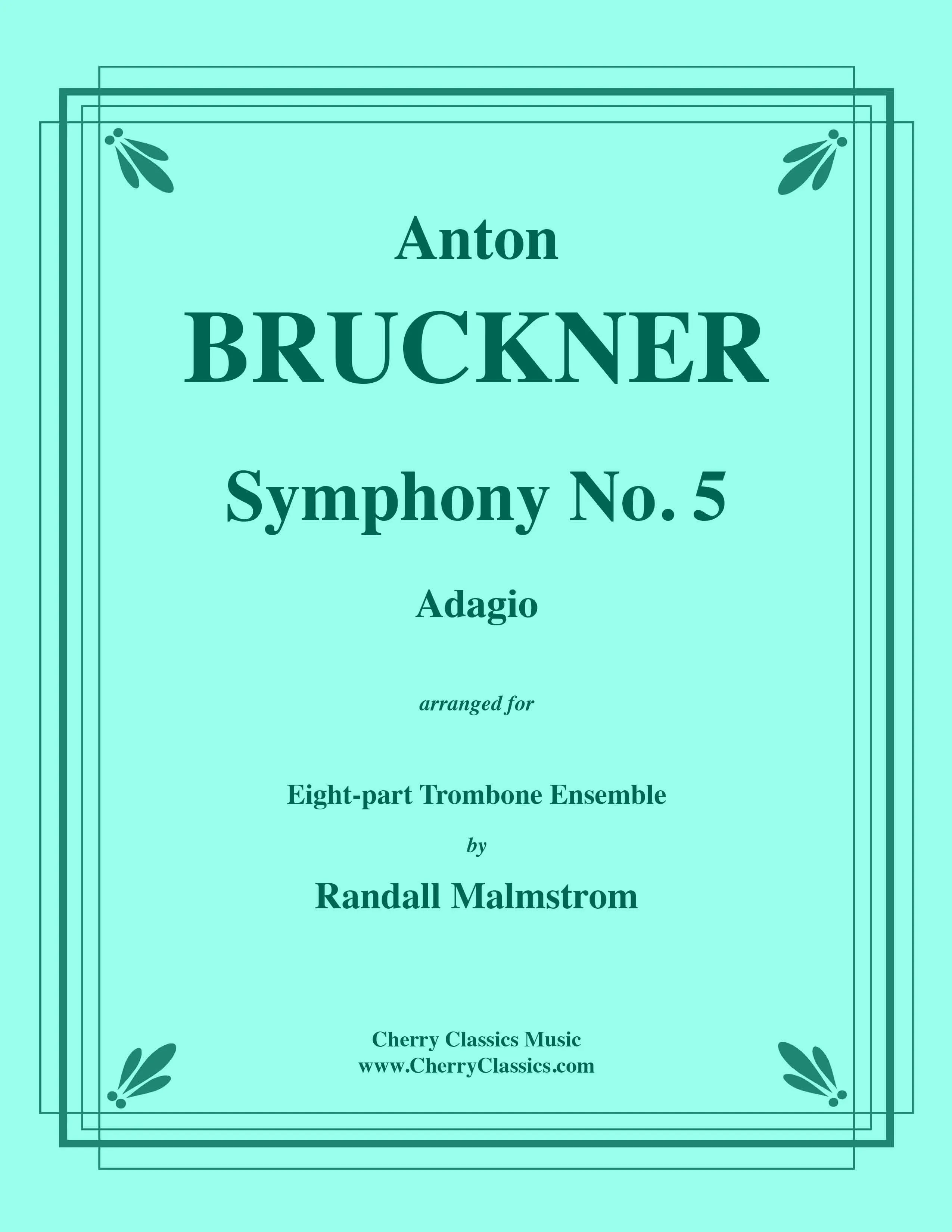 Bruckner - Symphony No. 5 Adagio for 8-part Trombone Ensemble